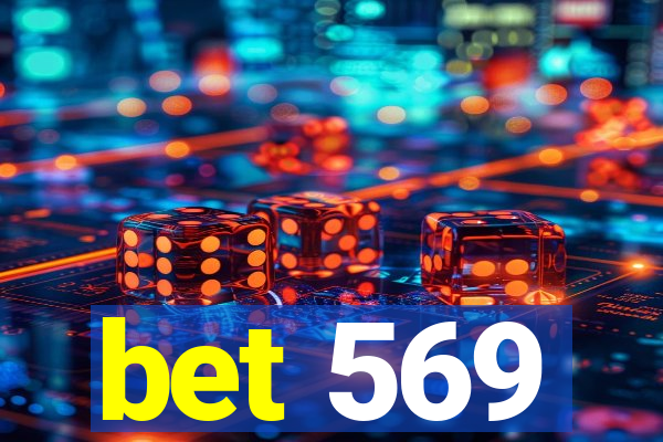 bet 569